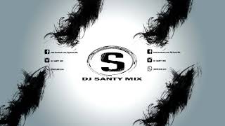 REGGAETON MIX 2018 LO MAS NUEVO DJ SANTY MIX