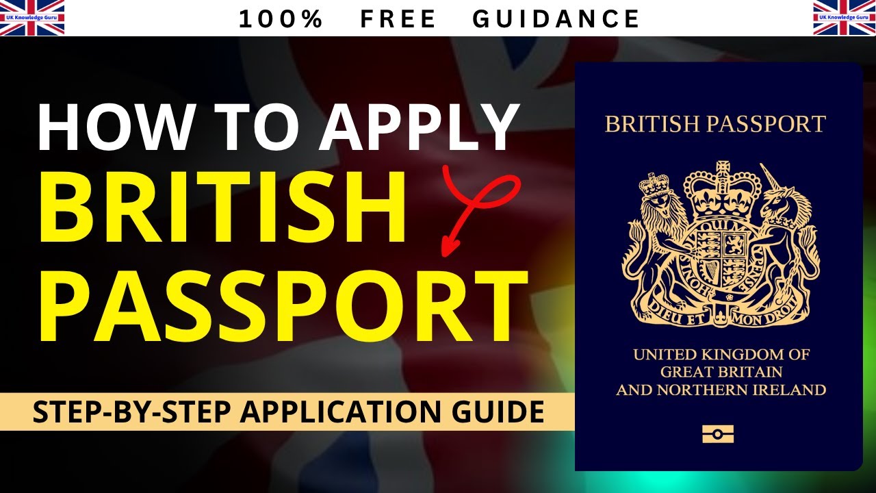 How to Apply for a British Passport From Outside The UK: Step-by-Step ...