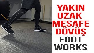 Temel dövüş  tekniği - Foot works
