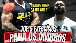 OS 5 MELHORES EXERCICIOS PARA AUMENTAR OS OMBROS!!