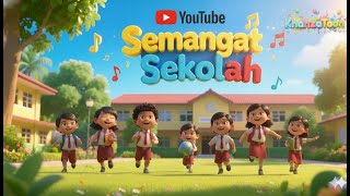 Semangat Sekolah – Lagu Anak Terpopuler | KhanzaToon