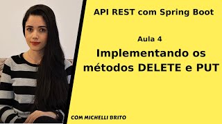 API REST com Spring Boot - parte 4: Implementando os métodos DELETE e PUT