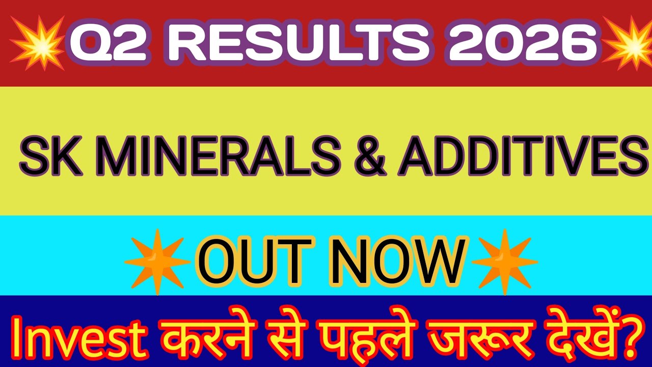 SK Minerals Q2 Results 2025🔴SK Minerals Result🔴SK Minerals Share Latest News🔴SK Minerals & Additives