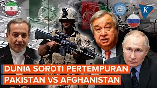 Download Lagu Reaksi Dunia Usai Meletusnya Pertempuran Pakistan Vs Afghanistan MP3