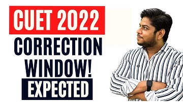 CUET Correction Window date Central university Entrance test 2022