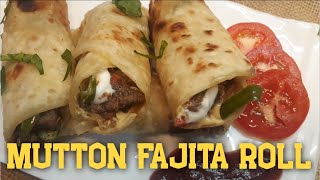 Mutton Fajita Roll/मटन रोल / Mutton Roll / Mutton roll recipe.