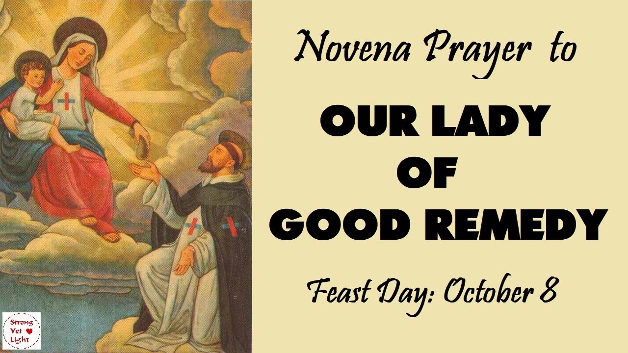 Our Lady Of Good Remedy Story Novena to OUR LADY OF GOOD REMEDY | First Day - YouTube