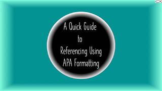 Referencing Using APA Formatting - 6th Edition: A Quick Guide