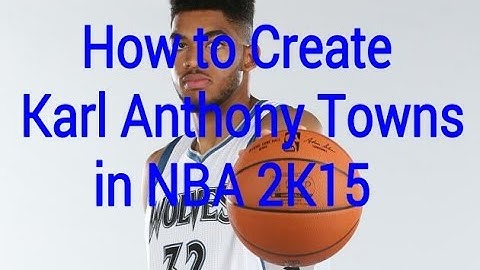 NBA 2K15 How to Create Karl Anthony Towns Xbox 360