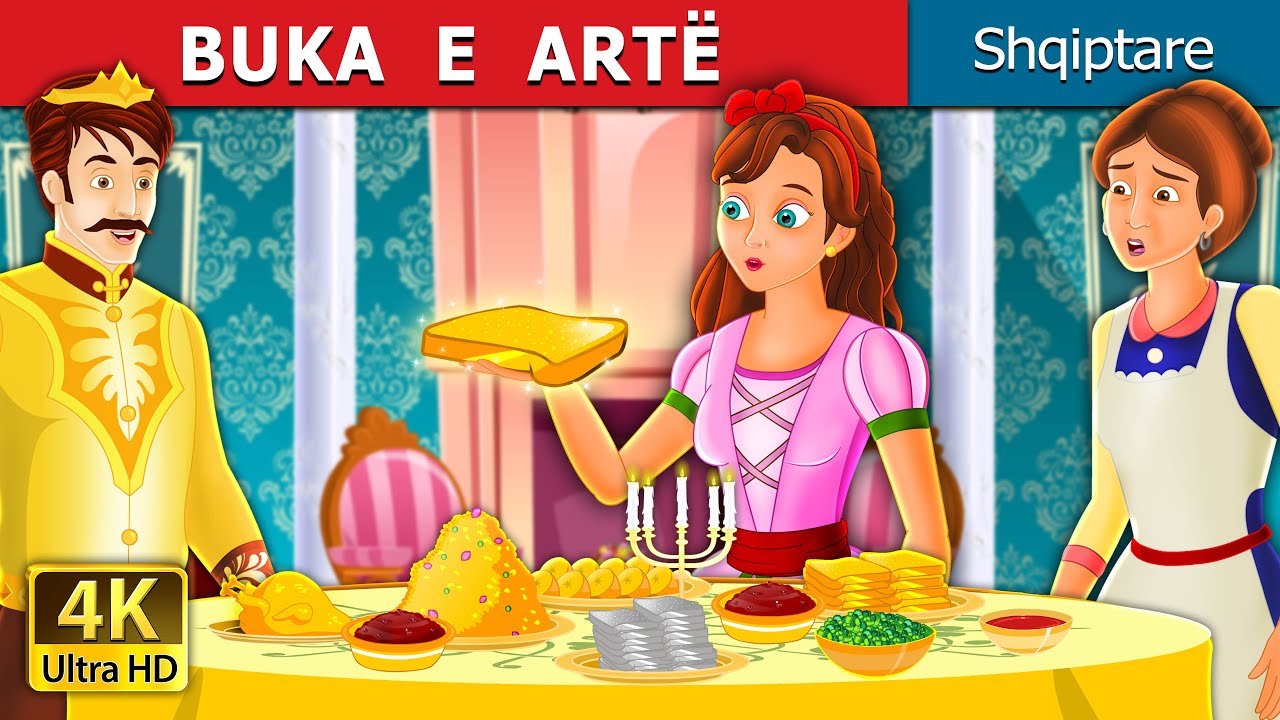 BUKA  E  ARTË | The Golden Bread Story | Perralla per femije | Perralla Shqip @AlbanianFairyTales