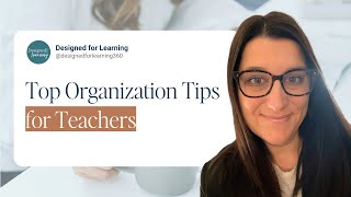 7 Organizational Strategies to Steal from Super Organized Teachers