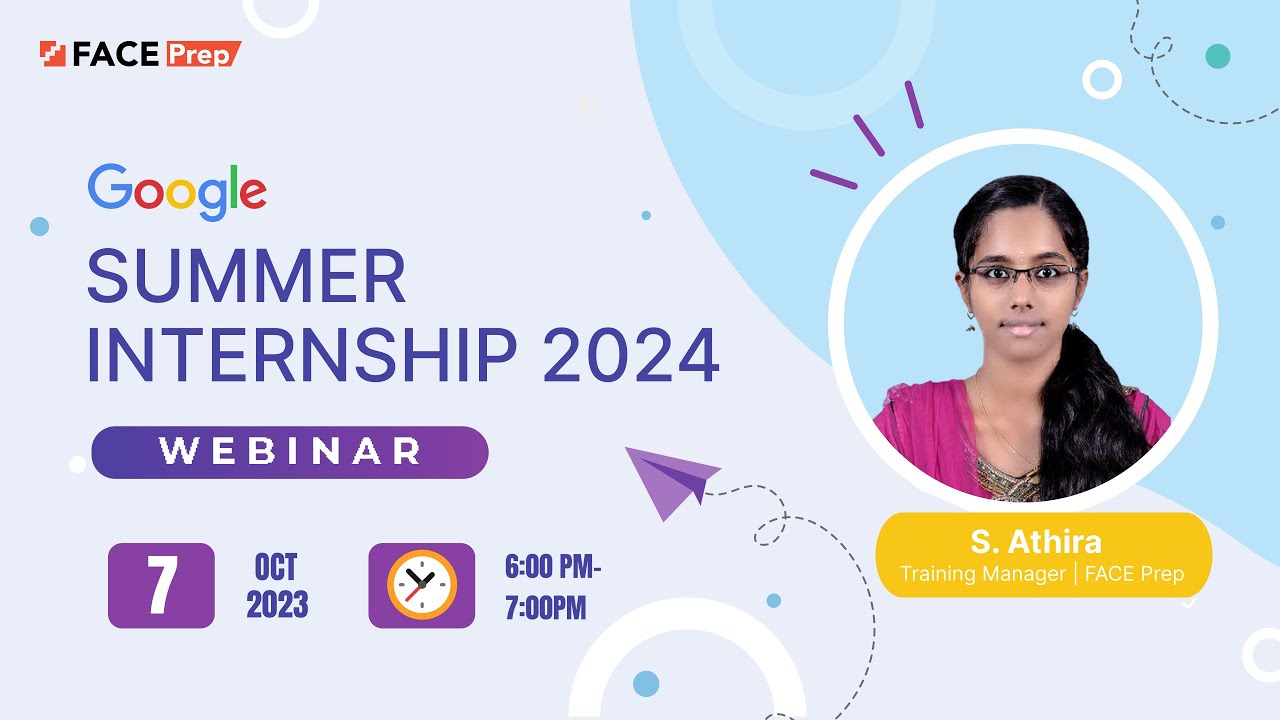 Google Summer Internship 2024 FACE Prep Placement Training Webinar