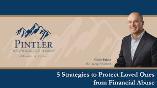 Strategies to Protect Loved Ones from Financial Abuse