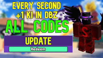 ALL Every Second +1 Ki in DBZ CODES | Roblox Every Second +1 Ki in DBZ Codes (April 2023)