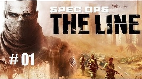 Spec Ops the Line part 01: Wait, WHY are we here?!??!?