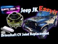 Jeep jk driveshaft cv joint replacement