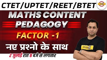 UPTET Maths Pedagogy | CTET Math Factor | REET Maths Level 2 | BTET Maths by Deepak Sir
