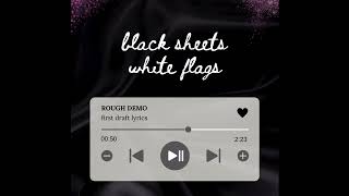 Tonya Von Tess - Black Sheets, White Flags (guitar demo)