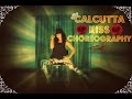 Calcutta Kiss Choreography : Piah Dance Company