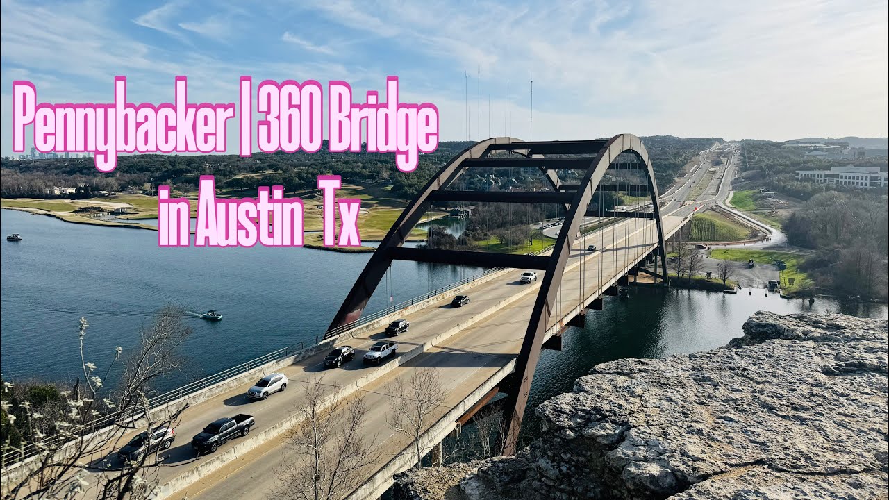 Pennybacker Bridge | 360 Bridge – A Must-See Spot in Austin ! # ...