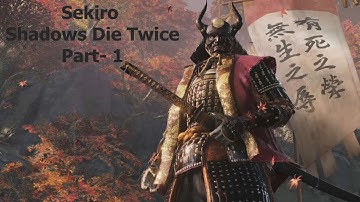 Sekiro Shadows Die Twice INTRO Walkthrough Gameplay Part 1 [1080p 60fps PC] No Commentary