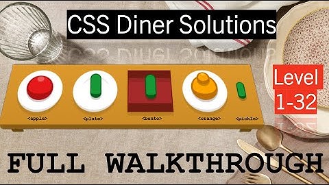 CSS Diner | FULL WALKTHROUGH | Level 1-32