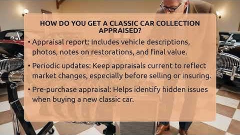 How Do You Get A Classic Car Collection Appraised? - Car Collector Enthusiasts