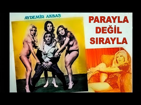Parayla Değil Sırayla 1975 - Aydemir Akbaş - Filmin Diğer Adları : Ali Cengiz Oyunu - Şehvetli Kamil