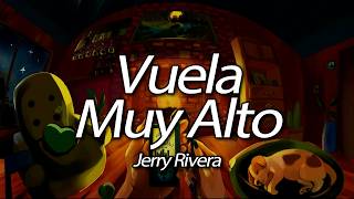 Jerry Rivera - Vuela Muy Alto (Lyrics) - Salsa Retro 🚀🕺