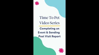 How To Complete An Event In The Time To Pet Staff App | Mobile App Tutorial