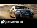 2018 Lexus LS 500 2018 : Essai de la limousine 🏁