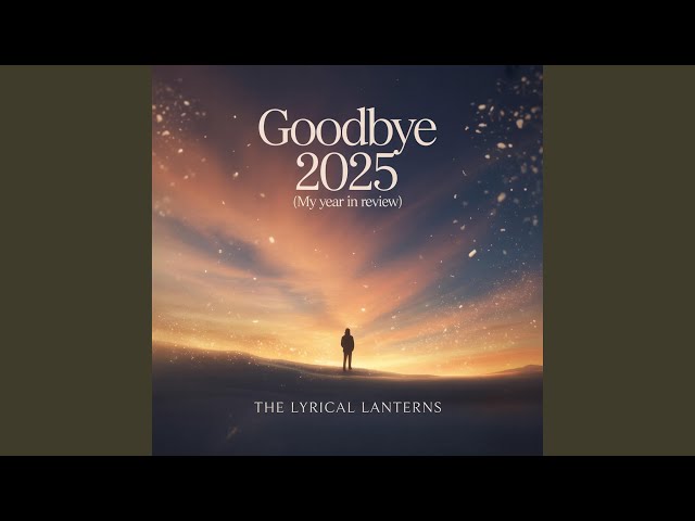 Goodbye 2025 (My Year in Review)
