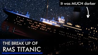 What did Titanic's Break Up REALLY Look Like? (How the Movies Got it Wrong.)