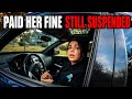 Paid the Fine, Still Suspended