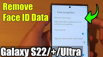 Galaxy S22/S22+/Ultra: How to Remove Face ID Data