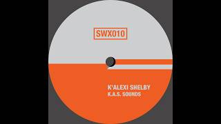 B1 - K'Alexi Shelby - KK Groove (feat. K)