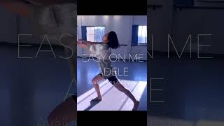 EASY ON ME by Adele | Dance video #adele #shorts #dance #dancevideo