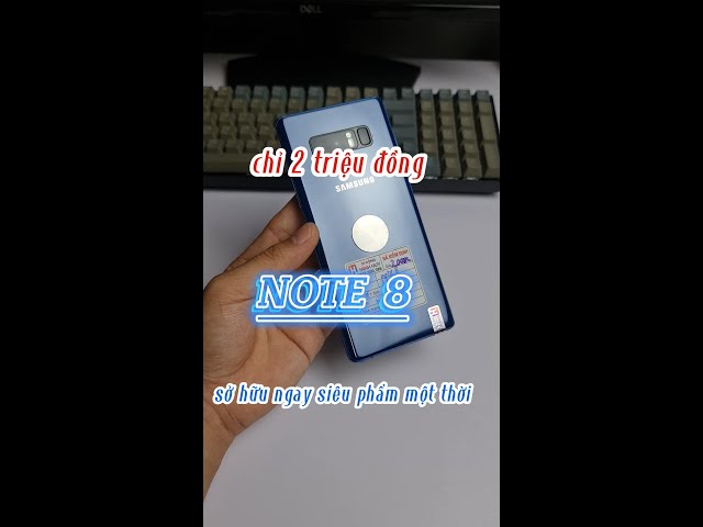 SAMSUNG galaxy Note 8 với một chiếc cấu hình khủng thừa sức chiến mọi loại game hot hiện nay