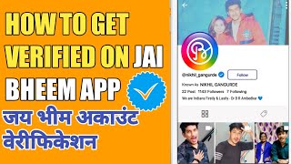 How to verify Jai Bheem app Hindi|how to get blue tick on Jai Bhim app|Jay Bhim app verification screenshot 5