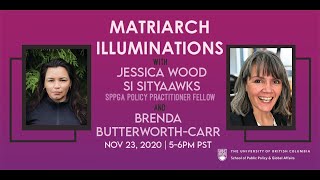 Matriarch Illuminations – “Safety and Matriarchy”
On November 23, Jessica Wood, known as Si Sityaawks (Woman who creates change), from the Gitxsan and Tsimshian First Nations with roots among the Tahltan and Nisga’a Nations, engaged in dialogue with Brenda Butterworth-Carr, Tr’injà shär njit dintlät, Assistant Deputy Minister and Director of Police Services, Policing and Security Branch.
This event is a part of a 5-part series called Matriarch Illuminations in November and December 2020. Jessica Wood is the current Policy Practitioner Fellow at the School of Public Policy and Global Affairs at the University of British Columbia and she will host fellow Matriarchs from across Turtle Island.
Student Host: Nadine Van Dalen, UBC Master of Public Policy and Global Affairs
Theme: “Safety and Matriarchy”
Guest Bio: Brenda Butterworth-Carr; Tr’injà shär njit dintlät is the Assistant Deputy Minister and Director of Police Services and has been leading the Policing and Security Branch in the Ministry of Public Safety and Solicitor General since March of 2019.
In the past year as the Director of Police Services, Brenda has provided central oversight of policing, law enforcement and the security industry in B.C. Working collaboratively with branch executives, Brenda and her team develop and administer public safety initiatives dedicated to the protection of British Columbians. Recent special projects have included the Witness Security Program, anti-money laundering, countering radicalization to violence initiatives and the Special Committee on Reforming the Police Act. As well as, providing oversight for the law enforcement aspects of the opioid emergency and COVID-19 responses.
Brenda began her career with the RCMP in 1987 as a Native Special Constable and continued her 23 years of service in various roles with the RCMP in B.C. and Yukon Territory. Prior to joining the ministry, she was the Commanding Officer of the British Columbia RCMP, the largest RCMP Division in Canada. She has also held key senior executive leadership positions, which included: BC RCMP’s Officer in Charge of Criminal Operations and Core Policing, the Commanding Officer of the Saskatchewan RCMP and the National Criminal Operations’ Director General for Aboriginal Policing and Crime Prevention Services.
As a First Nations woman, Brenda has had many firsts and her diverse career has provided her with extensive experience and a solid understanding of policing service agreements; operations; management of critical incidents and crisis negotiation; crime prevention, community and Indigenous policing; and executive leadership. She is passionate about operations, employee safety, and ensuring that all employees have the proper resources to carry out their duties in a professional manner.
Brenda maintains many active positions on provincial, federal and international committees and associations. Her awards and honours include the Senate 150th Anniversary Medal, Queen’s Golden and Diamond Jubilee Medals and Officer of the Order of Merit of Police Forces. These awards recognize her exceptional service and performance of duty.
Brenda is from the Tr’ondëk Hwëch’in Han Nation, Yukon Territory. Her three sons, and Boston Terrier x Pug, Doug, are her ultimate inspiration for dedicating and committing herself to continuously learn and grow as a leader.
Learn more about the Matriarch Illuminations series here: https://sppga.ubc.ca/events/event/matriarch-illuminations-a-5-part-series/ Matriarch Illuminations – “Safety and Matriarchy”