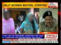 U.P: Dalit women beaten, stripped