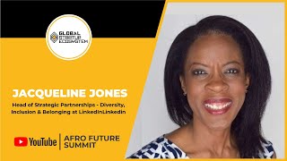 How To Prepare For the Future of Work? Afro Future Summit 2021  Jacqueline Jones