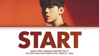 Gaho (가호) - Start (시작) (Itaewon Class OST Part 2) (Han|Rom|Eng) Lyrics/한국어 가사