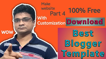 How to customize blogger template for free download step by step 2020  | Website Make Part - 4
