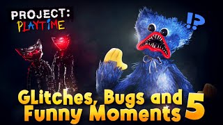 Project Playtime - Glitches, Bugs and Funny Moments 5