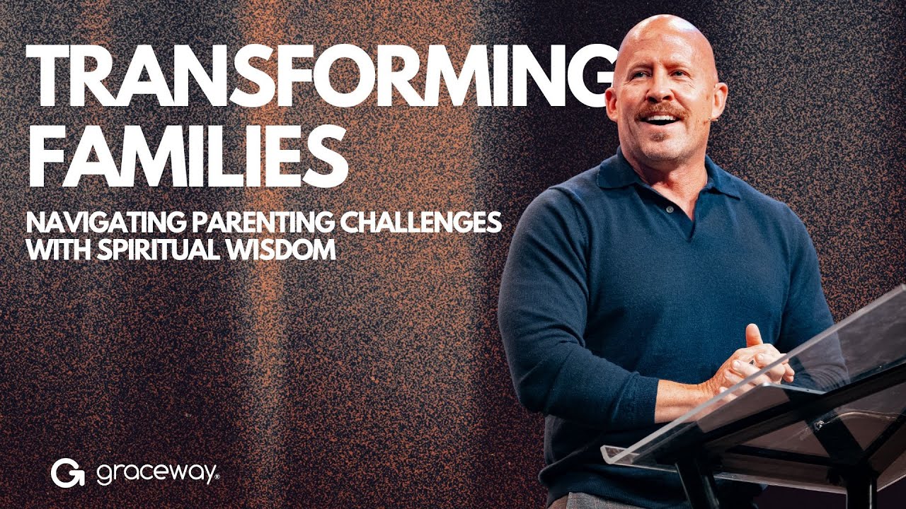 Transforming Families: Navigating Parenting Challenges with Spiritual ...