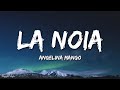 Angelina Mango - La noia (Testo/Lyrics)