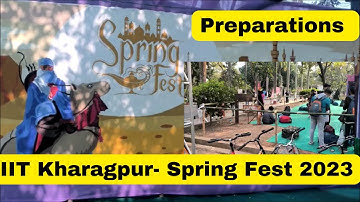 Spring fest 2023 preparations in IIT Kharagpur  spring festival 2023 IITKGP Campus life @IIT KGP NIT