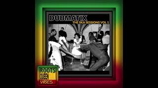 DUBMATIX • SkaTastic! | Renegade Studio [2023]