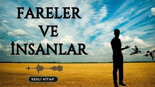 Fareler ve İnsanlar, John Steinback, Sesli Kitap